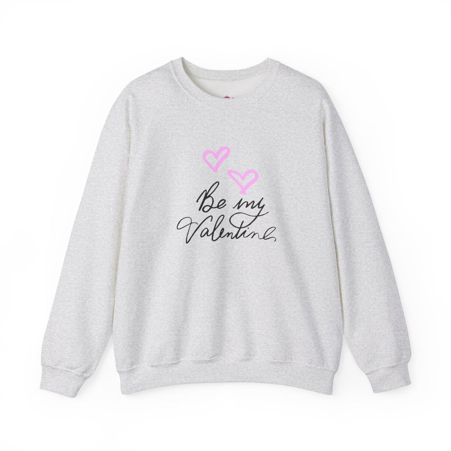 "Be My Valentine" Unisex Sweatshirt